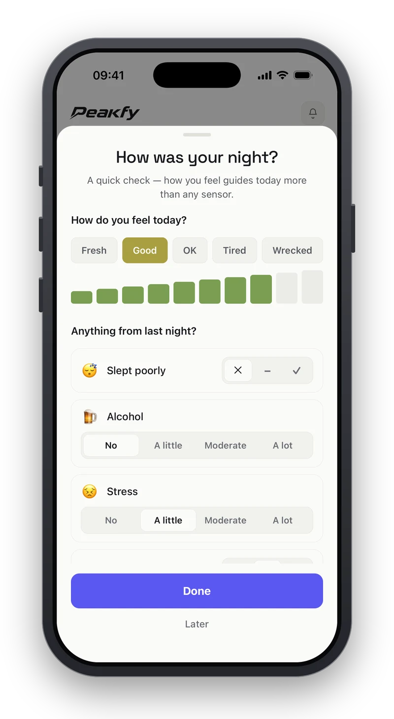 Peakfy morning check-in headed How was your night, noting that how you feel guides today more than any sensor: the rider has selected Good, eight out of ten on the feel scale, no poor sleep, no alcohol and a little stress.